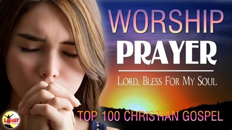 Best Christian Worship Music 2020 Top 100 Morning Worship Songs For