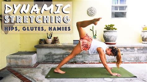 Dynamic Stretching Loosen Tight Hips Glutes Hamstrings Youtube