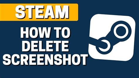 How To Delete Screenshots In Steam Youtube