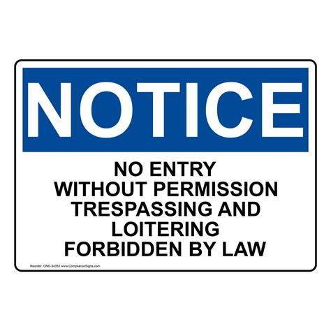 Notice Sign No Entry Without Permission Trespassing Osha
