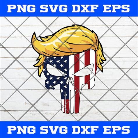 Trump Punisher American Flag Svg Png Eps Dxf Trump Punisher 2020 Svg