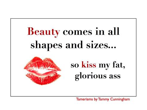 Beauty Comes In All Shapes And Sizes Inspirational Words Quotes