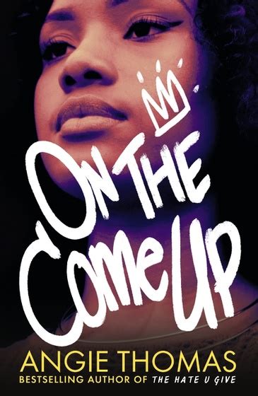 On The Come Up By Angie Thomas Ya Book Review