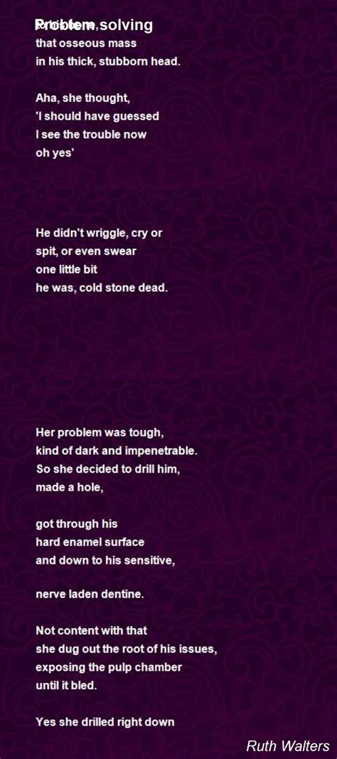 Problem Solving Poem By Ruth Walters Poem Hunter