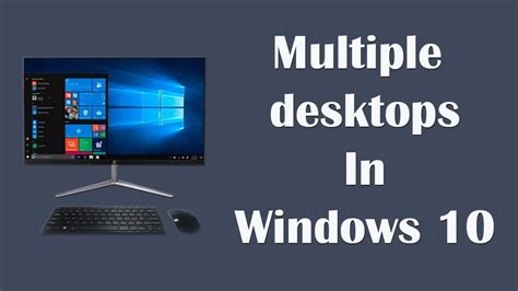 How To Create Multiple Desktops In Windows Youtube