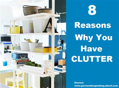 8 Reasons Why You Have Clutter Home And Life Tips