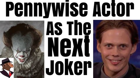 Bill Skarsgård Aka Pennywise As The Joker Youtube