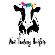 Not Today Heifer Shirt Cute Heifer Flowers T Shirt Women's T-Shirt png image