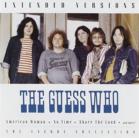 Extended Versions The Guess Who Songs Reviews Credits Allmusic