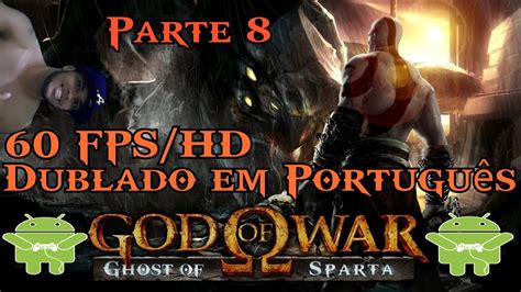 Ppsspp God Of War Ghost Of Sparta Dublado Android Parte 8 Melhores