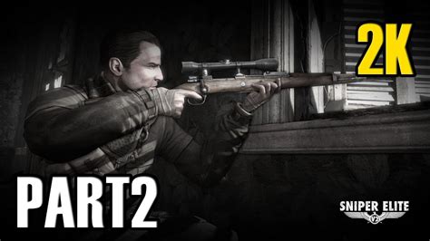 Sniper Elite V2 Remastered Gameplay Walkthrough Part 2 1440p60fps