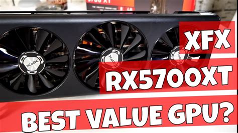 Xfx Radeon Rx 5700 Xt Td Triple Fan Best Choice For Late 2020 Youtube