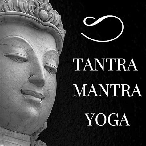 Tantra Mantra Yoga Relaxing And Soothing Music For Finding Inner