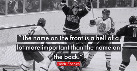 The Name On The Front Is More Important Herb Brooks Quotes