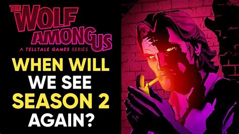 When Will We See The Wolf Among Us Season 2 Youtube