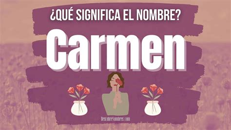 ¿qué Significa Carmen
