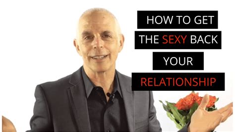 Create More Romance Getting The Sexy Back In Your Relationship Sex Expert Todd Creager