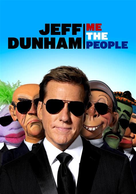 Jeff Dunham Me The People Streaming Watch Online