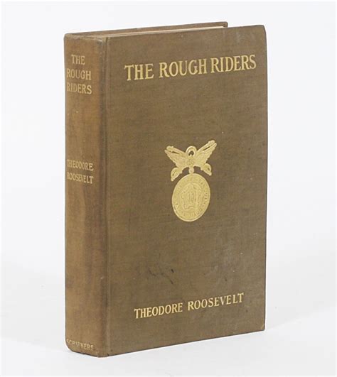 The Rough Riders Theodore Roosevelt 1st Edition