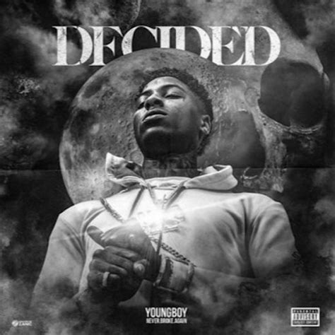 Decided By Nba Youngboy From Hustle Hearted Listen For Free