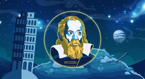 Galileo Galilei El Padre De La Ciencia Moderna Lección Digital