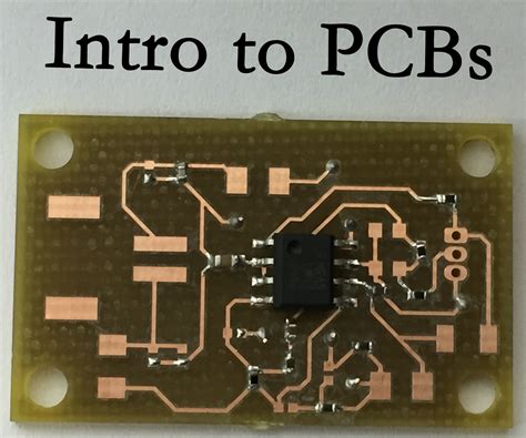 Intro To Printed Circuit Boards 7 Steps With Pictures Instructables