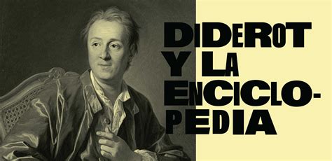 016 Historia De La Semana Denis Diderot Y La Enciclopedia Obra