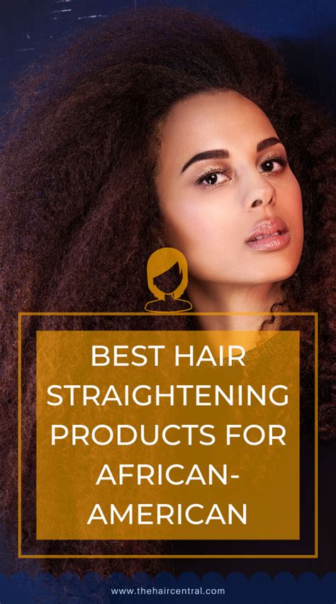 Whats The Best Hair Straightening Products For African American