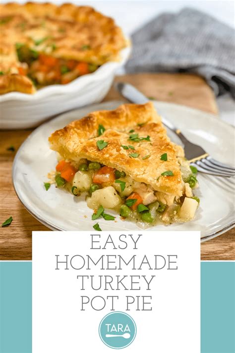 Easy Turkey Pot Pie Recipe From Scratch Tara Teaspoon
