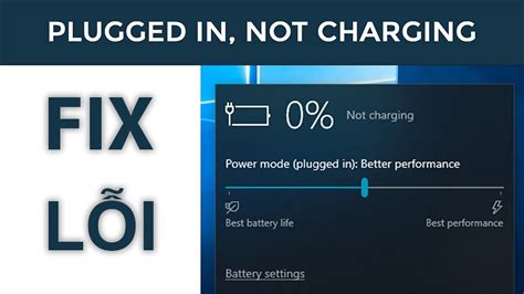 Fix Lỗi Laptop Không Vào điện Battery Plugged In Not Charging
