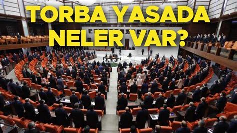 Torba Yasa Maddeler Son Dak Ka Yeni Torba Yasada Neler Var Ne