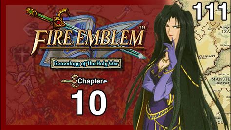 Part 111lets Play Fire Emblem 4genealogy Of The Holy Warchapter 10