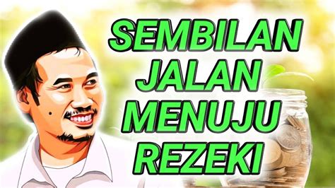 Gus Baha Sembilan Jalan Menuju Rezki Tausiyah Terbaru Subtitel