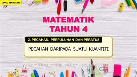 Matematik Tahun Pecahan Daripada Suatu Kuantiti Youtube