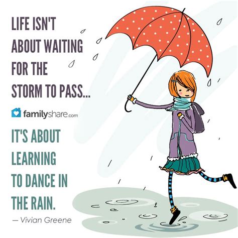 Life Isnt About Waiting For The Storm To Passits About Learning