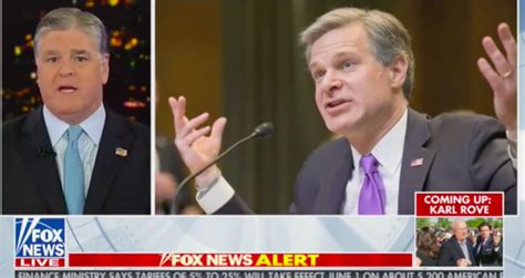 fox news host sean hannity criticizes fbi director christopher wray time for you to do your job