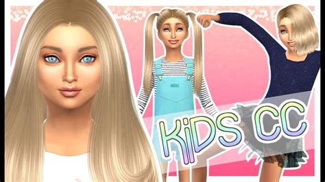 The Sims 4 Cc Showcase Kids Edition Girls ♡ Youtube