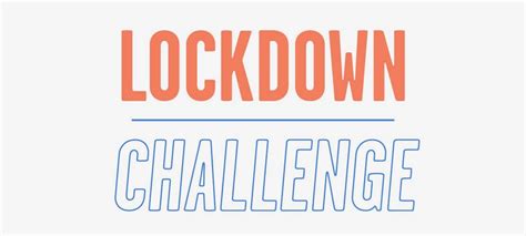 A lockdown is a restriction policy for people or community to stay where they are, usually due to specific risks to themselves or to others if they can move and interact freely. Lockdown Challenge - LA Fit