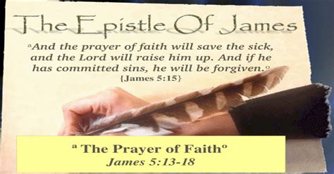 The Prayer Of Faith James 513 18 Ppt Powerpoint