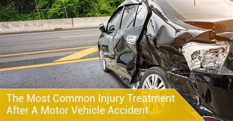 The Most Common Injury Treatment After A Motor Vehicle Accident