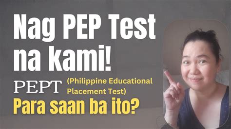 Nag PEPT Na Kami Paano Ba Mag Register At Sino Ba Ang Dapat Kumuha Nito YouTube