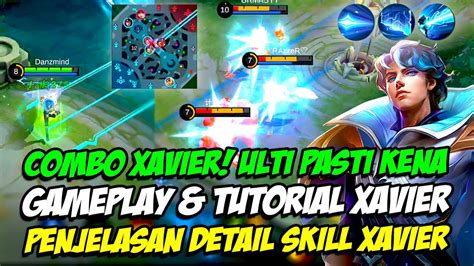 Tutorial Xavier Gameplay Xavier Penjelasan Skill Xavier Mage Baru