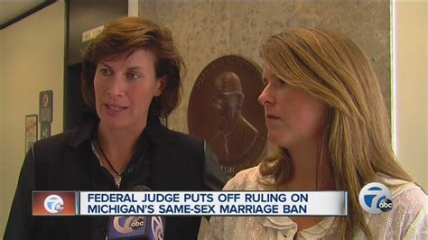 Federal Judge Puts Off Ruling On Michigans Same Sex Marriage Ban Youtube