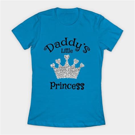 daddy s little princess daddy girl daughter t shirt teepublic daddys little princess t