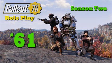 Fallout 76 Role Play S2 Ep 61 Crossroads Youtube