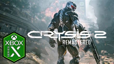 Crysis 2 Remastered Xbox Series X Gameplay Review Youtube
