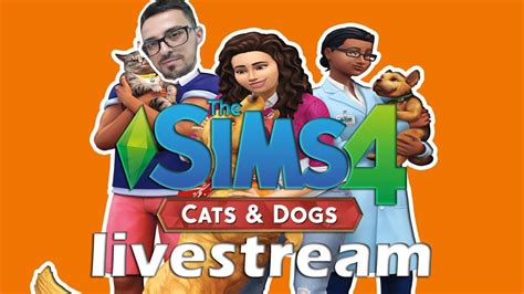 The Sims 4 Cats And Dogs Livestream Ne Mutam In Casa Noua Youtube