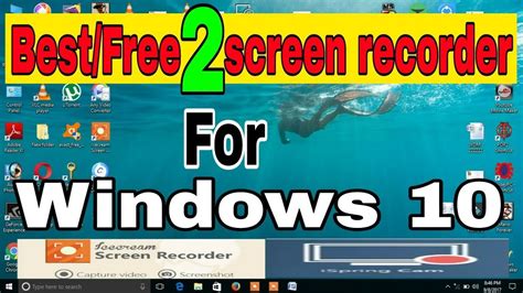 Best Screen Recorder For Windows 10 Top 2 Free Screen Recorder For