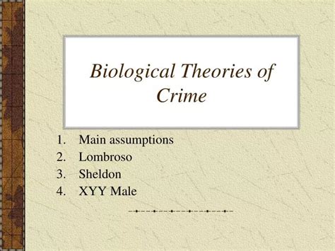 Ppt Biological Theories Of Crime Powerpoint Presentation Free
