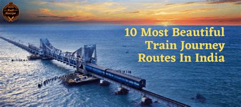 10 Most Beautiful Train Journey Routes In India Railrecipe Checklist